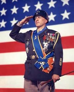 General George S. Patton (as portrayed by George C. Scott in the movie "Patton")